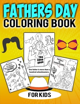 Paperback Fathers Day Coloring Book For Kids: Easy Fathers Day Quotes Coloring Page Gift For Boys, Girls Kids From Father & Mother Book