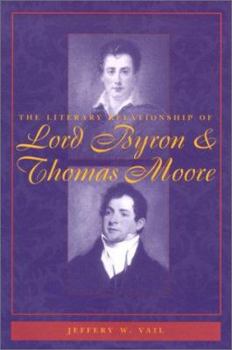 Hardcover The Literary Relationship of Lord Byron and Thomas Moore Book