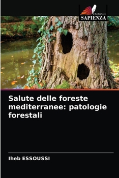 Paperback Salute delle foreste mediterranee: patologie forestali [Italian] Book