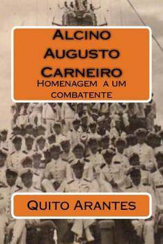 Paperback Alcino Augusto Carneiro: Homenagem a um combatente [Portuguese] Book