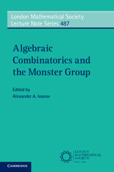 Paperback Algebraic Combinatorics and the Monster Group Book