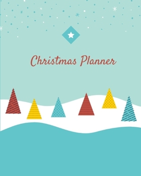 Paperback Christmas Planner: Holiday Organizer, Budget and Expense Planner, Order tracker, Shopping List, Meal Planner, Schedule, Party Plans, Chec Book