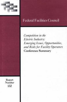 Paperback Competition in the Electric Industry: Emerging Issues, Opportunities, and Risks for Facility Operators Book