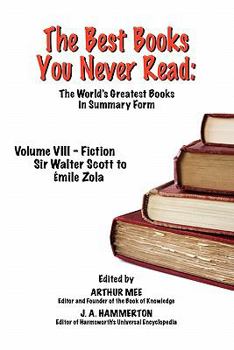 Paperback The Best Books You Never Read: Vol VIII - Fiction - Scott to Zola Book