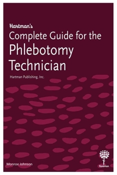 Paperback Complete Guide for the Phlebotomy Technician Book