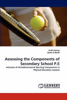 Paperback Assessing the Components of Secondary School P.E Book