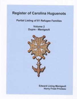 Paperback Register of Carolina Huguenots, Vol. 2, Dupre - Manigault Book