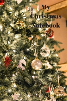 Paperback My Christmas Notebook: A5 (6 x 9 Inches) Notebook Journal Diary. High Quality Hand Writing Journal with 100 Pages Book