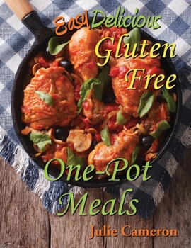 Paperback Easy Delicious Gluten-Free One-Pot Meals Book