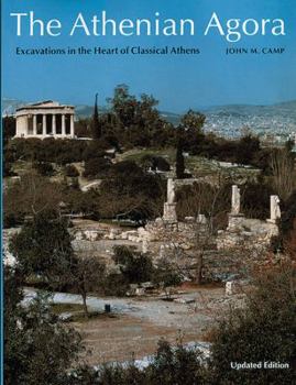 Paperback The Athenian Agora: Excavations in the Heart of Classical Athens Book