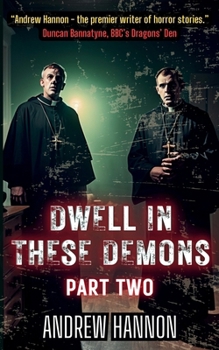 Paperback Dwell In These Demons: Part Two Book