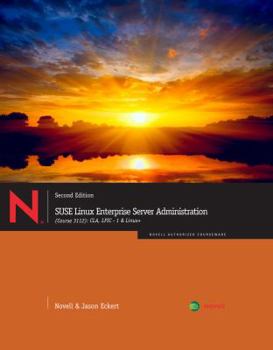 Paperback Suse Linux Enterprise Server Administration (Course 3112): Cla, Lpic - 1 & Linux+ [With CDROM] Book