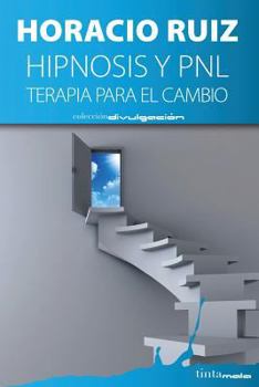 Paperback Hipnosis y PNL: Terapia para el cambio [Spanish] Book