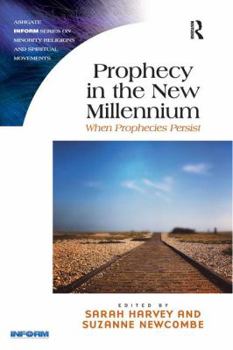 Paperback Prophecy in the New Millennium: When Prophecies Persist Book