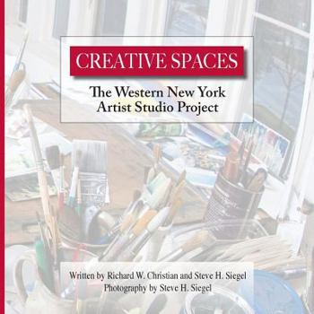 Paperback Creative Spaces: The Western New York Artist Studio Project Book