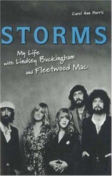 Hardcover Storms: My Life with Lindsey Buckingham and Fleetwood Mac Book