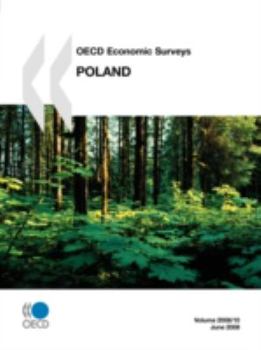 Paperback OECD Economic Surveys: Poland - Volume 2008 Issue 10 Book
