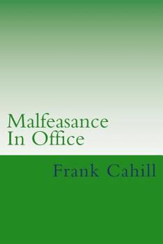 Paperback Malfeasance In Office Book