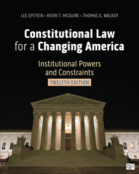 Constitutional Law for a Changing America: Institutional Powers and Constraints