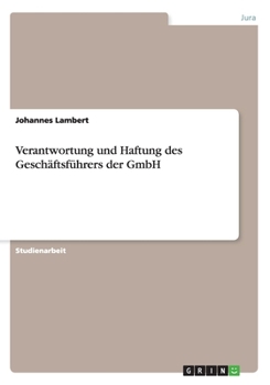 Paperback Verantwortung und Haftung des Geschäftsführers der GmbH [German] Book