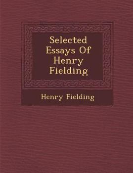 Paperback Selected Essays of Henry Fielding Book