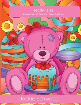 Paperback Teddy Tales: Adventures in Bearland Coloring Book