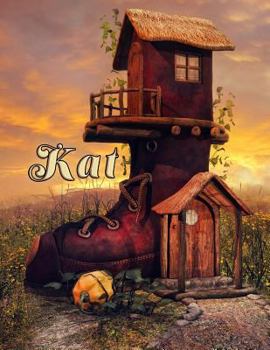 Kat: Personalized Book with Name, Journal, Diary, Notebook, 105 Lined Pages, 8 1/2" x 11"