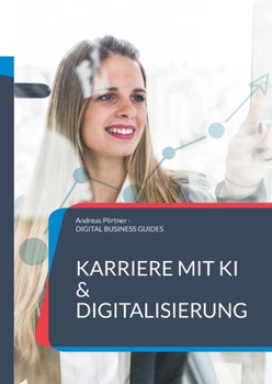 Paperback Karriere mit KI & Digitalisierung: Starte jetzt durch [German] Book