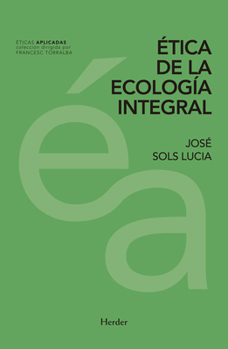 Paperback Etica de la Ecologia Integral [Spanish] Book