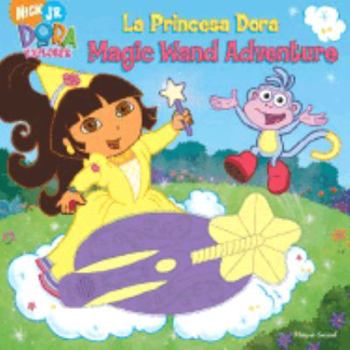 Board book La Princesa Dora Magic Wand Adventure [With Magic Wand That Makes Sound] Book