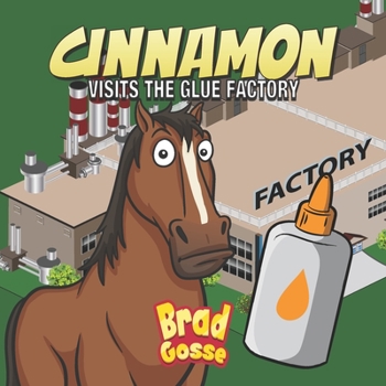 Paperback Cinnamon: Visits The Glue Factory Book