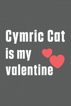 Cymric Cat is my valentine: For Cymric Cat Fans
