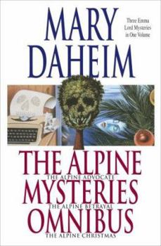 Hardcover The Alpine Mysteries Omnibus: The Alpine Advocate, the Alpine Betrayal, the Alpine Christmas Book