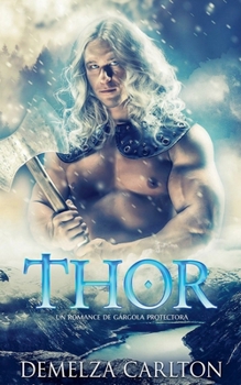 Thor: Un Romance de Gárgola Protectora