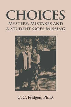 Paperback Choices: Mystery, Mistakes and a Student Goes Missing Book