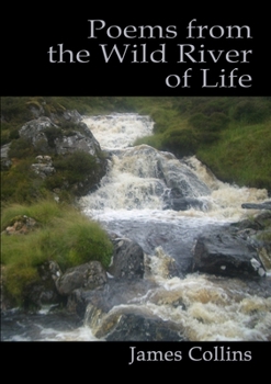 Paperback Poems from the Wild River of Life Book