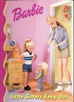BARBIE LITTLE SISTERS KEEP OUT - Book  of the Barbie and Friends Book Club