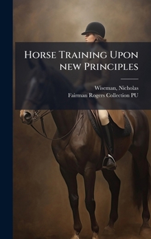 Hardcover Horse Training Upon new Principles Book