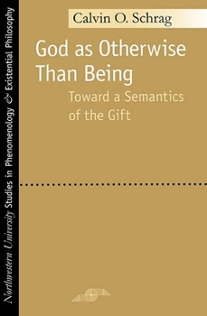 Hardcover God as Otherwise Than Being: Toward a Semantics of the Gift Book