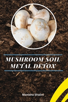 Paperback Mushroom Soil Metal Detox Book