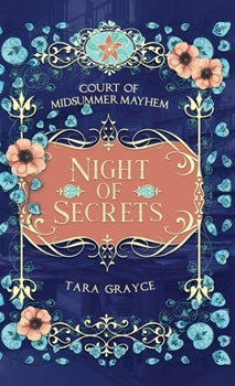 Night of Secrets: Court of Midsummer Mayhem Book 2 - Book #2 of the Court of Midsummer Mayhem