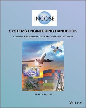 Paperback Incose Systems Engineering Handbook: A Guide for System Life Cycle Processes and Activities Book