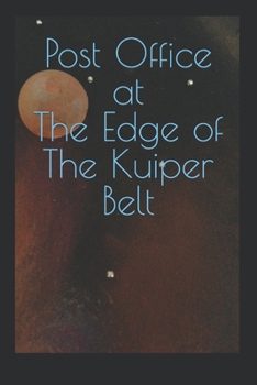 Paperback Post Office at The Edge of The Kuiper Belt Book