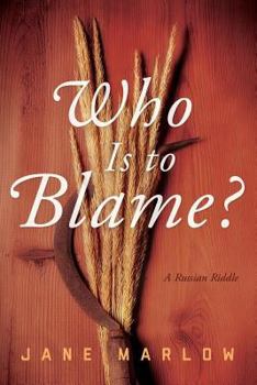 Paperback Who Is to Blame?: A Russian Riddle Book