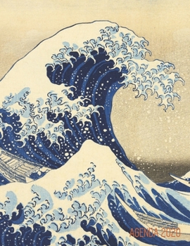 La gran ola de Kanagawa Planificador Mensual 2020: Katsushika Hokusai Agenda Diaria Con Calendario Mensual 2020 (Enero a Diciembre) Treinta y Seis Vistas del Monte Fuji, Jap�n