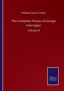 Paperback The Complete Poems of George Gascoigne: Volume II Book