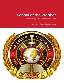 Paperback School of the Prophet: Prophetic Training Book