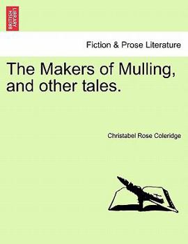Paperback The Makers of Mulling, and Other Tales. Book