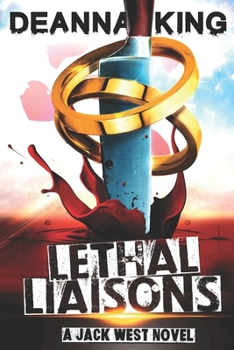 Lethal Liaisons - Book #2 of the Jack West