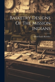 Paperback Basketry Designs Of The Mission Indians Book